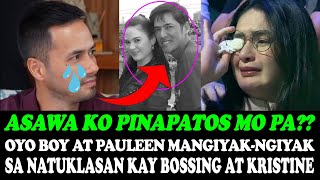 OMG❗️OYO BOY SOTTO AT PAULEEN LUNA MANGIYAKNGIYAK SA NATUKLASAN KAY BOSSING VIC AT KRISTINE HERMOSA [upl. by Yracaz355]