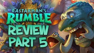 RASTAKHANS RUMBLE REVIEW  Part 5  Card Review  Hearthstone [upl. by Downing]