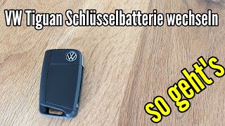 VW Tiguan Schlüssel Batterie wechseln  Schlüsselbatterie Volkswagen Tiguan ersetzen [upl. by Ariela]