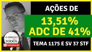 🔴AÇÕES DE 1351 REAJUSTE SOLDO 41 ADICIONAL  TEMA 1175 STF SÚMULA VINCULANTE Nº 37 STF 🔴ENTENDA [upl. by Heim]