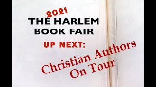 Christian Authors on Tour Weekend at the Harlem Book Fair  Day 2 [upl. by Aubreir]