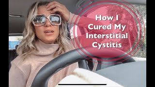 How I Cured My Interstitial Cystitis [upl. by Assadah]