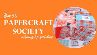 Papercraft Society Box 50 amp Project Share CraftStashcoukTV [upl. by Animehliw]