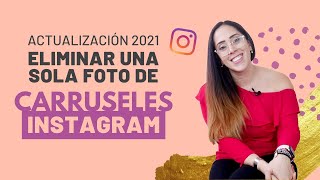 🔥 Actualización Instagram 2023  ¿Cómo ELIMINAR UNA SOLA FOTO de un CARRUSEL [upl. by Seiuqram]