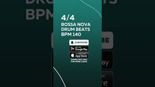 44 BOSSA NOVA DRUM BEATS BPM 140 drumloop bpm drumbeat flstudio metronome musicproducer [upl. by Nna]