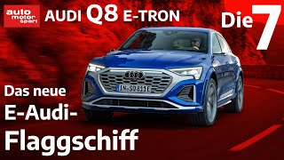 Audi Q8 etron 7 Fakten zum neuen EAudiFlaggschiff  Die 7  auto motor und sport [upl. by Akemet893]