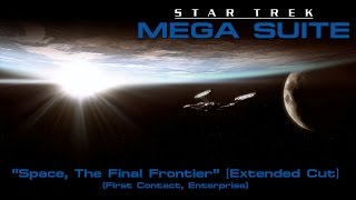 Star Trek Mega Suite 1 Space The Final Frontier Extended Cut [upl. by Colwell]