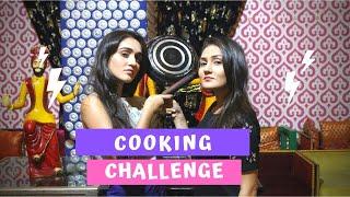 Cooking Challenge with Sharma Sisters  Tanya Sharma  Kritika Sharma [upl. by Duhl863]