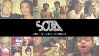 SOJA  When We Were Younger Official Video [upl. by Padriac]