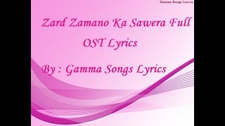 Zard Zamano Ka Sawera Full OST with Lyrics  ARY Digital [upl. by Aissert]