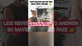 Lexi Rivera never did this to Andrew Davila so maybe she likes FaZe Rug😳🥺 shorts lexirivera cute [upl. by Haisoj427]