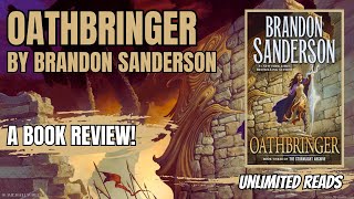 OATHBRINGER By Brandon Sanderson  A SpoilerFree Book Review [upl. by Waldack]