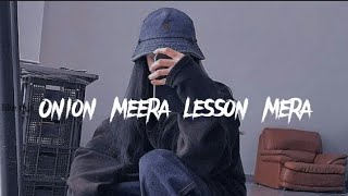 Onion meera lesson mera TikTok song lyrics onionmera lyrics [upl. by Itaws]