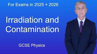 GCSE Physics Revision quotIrradiation and Contaminationquot [upl. by Janaye]