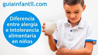 Alergias frecuentes en los niños  Cuál es la diferencia entre alergia e intolerancia a un alimento [upl. by Knick859]