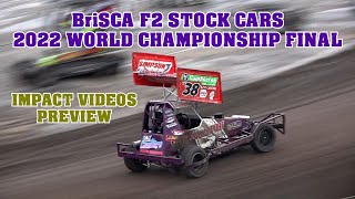 BriSCA F2 Stock Car 2022 World Final Weekend Impact Videos Preview [upl. by Halfon]