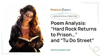 Poem Analysis “Hard Rock Returns to Prison…” and “Tu Do Street”  Essay Example [upl. by Ettegdirb]