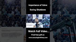 Valves  Importance of Valve during shutdown valve shorts sonusinghrefinery [upl. by Akinat]