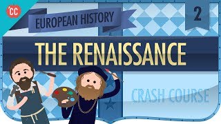 Florence and the Renaissance Crash Course European History 2 [upl. by Gerdeen]