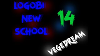 LOGOBI NEW SCHOOL PT14 VEGEDREAM COMPOSEDPROD [upl. by Sukey]