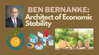 Ben Bernanke Architect of Economic Stability [upl. by Anwahsak]