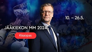 KISAOPAS Jääkiekon MMkisat 2024  MTV Urheilu [upl. by Lrigybab]