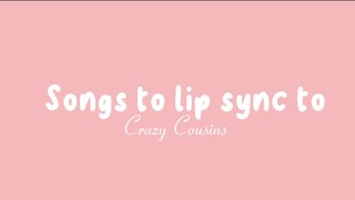 Songs To Lip Sync to •2024 Version• [upl. by Priestley]