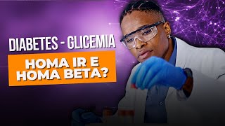 PARA QUE SERVE O EXAME DE SANGUE ÍNDICE DE HOMA IR E HOMA BETA [upl. by Hatcher]