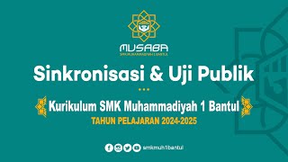 SINKRONISASI amp UJI PUBLIK KURIKULUM SMK MUHAMMADIYAH 1 BANTUL 20242025 [upl. by Ojoj]