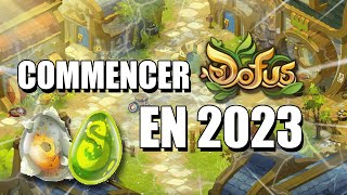 COMMENT DÉBUTER DOFUS EN 2023  LES EXPLICATIONS [upl. by Chisholm]