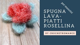 Come fare una spugna lavapiatti alluncinetto Rosellina per mancini [upl. by Tterrab]