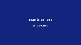 Daniël Lohues  Widukind [upl. by Suoirtemed]