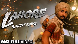 Ranjit Bawa Lahore Official Full Video  Album Mitti Da Bawa  Punjabi Song 2014 [upl. by Norud324]