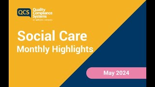 Social Care Monthly Highlights May 2024 [upl. by Ryley]