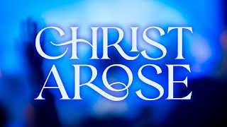 Christ Arose 2024 Remix Lyrics Video [upl. by Lucia]