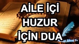 Evinizde Aile İçi Mutluluk Huzur Ve Ferahlık İçin Ayet [upl. by Blisse957]