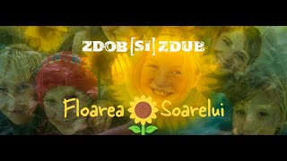 Zdob și Zdub — Floarea soarelui Official music video [upl. by Cid265]