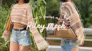 crochet riley mesh sweater tutorial  beginner friendly  for any sizes  moon and baileys [upl. by Oiramad257]