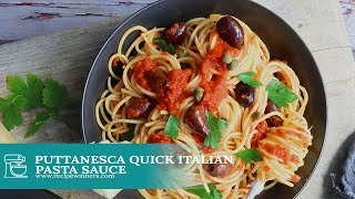 Puttanesca Quick Italian Pasta Sauce [upl. by Melisande333]