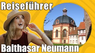 Balthasar Neumann  Travel Tipps  Reiseführer Deutsch [upl. by Aissatsana]