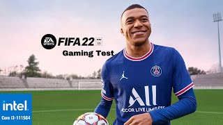 Gaming Test FIFA 22 On Intel i3 1115G4 [upl. by Animor911]