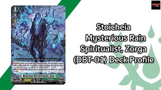 Stoicheia Mysterious Rain Spiritualist Zorga DBT01 Deck Profile [upl. by Roosevelt495]