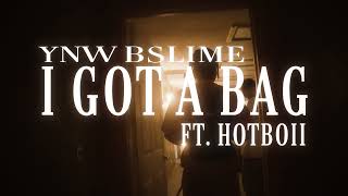 YNW BSlime quotI Got a Bagquot ft Hotboii  Visualizer [upl. by Olmsted]