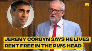 Jeremy Corbyn I live rent free in Rishi Sunaks head [upl. by Ennazor]