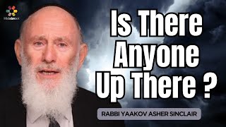 Is There Anyone Up There Parshat Emor  Rabbi Yaakov Asher Sinclair [upl. by Rakso]