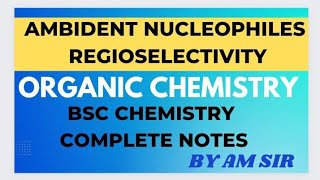 ambident nucleophiles  regioselectivity  BSc explained in Hindi and English [upl. by Akerdna]