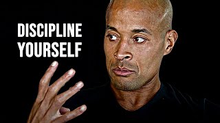 DISCIPLINE YOURSELF CONTROL YOUR LIFE  David Goggins Motivational Speech [upl. by Ia]