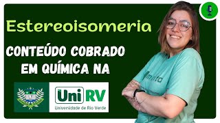 LIVE 010  ESTEREOISOMERIA Cai Bastante em Química na UniRV [upl. by Peednas]