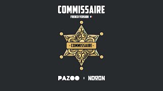 PAZOO x NoooN  COMMISSAIRE Kommissar french version [upl. by Yrtnahc]