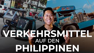 DAS sind die öffentlichen VERKEHRSMITTEL auf den PHILIPPINEN 🚌  MABUHAY [upl. by Yesnel906]